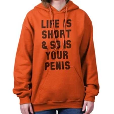 Life Is Short So Is Yours Funny Adult Novelty Women Long Sleeve Hoodie Sweatshir