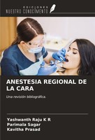 Anestesia Regional DE LA Cara Yashwanth Raju K R