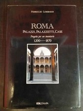 ROMA. PALAZZI, PALAZZETTI, CASE. PROGETTO PER UN INVENTARIO 1200-1870