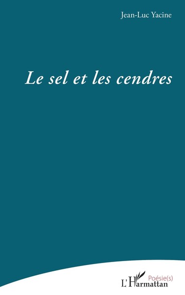Jean-Luc Yacine | Le Sel Et Les Cendres | Taschenbuch | FranzöSisch (2026)-image