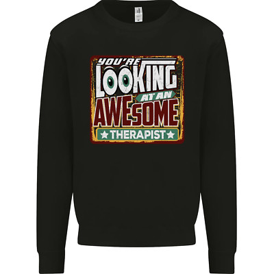 Youre Looking at an Awesome Therapist Herren Sweatshirt Pullover