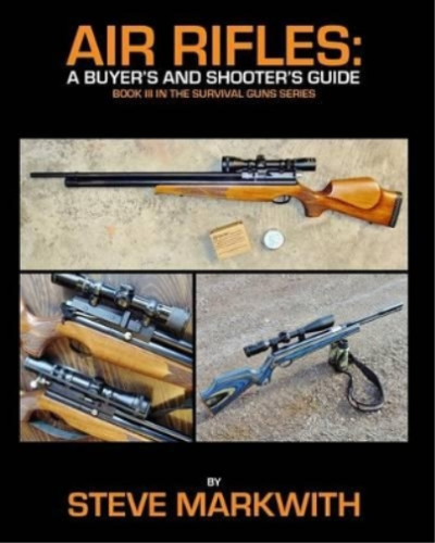 Steve Markwith Air Rifles (Taschenbuch) Survival Guns - Bild 1 von 1