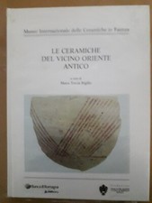 ceramiche del vicino Oriente antico - MAIRA TORCIA RIGILLO Mic FAENZA