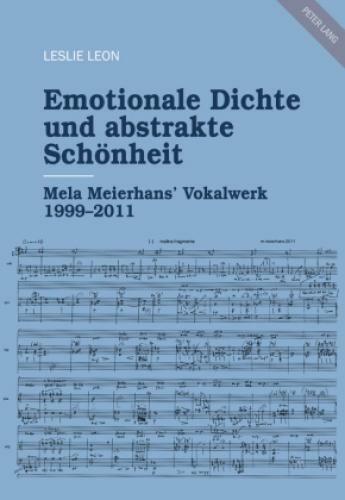 Emotionale Dichte Und Abstrakte Schönheit Mela Meierhans' Vokalwerk
