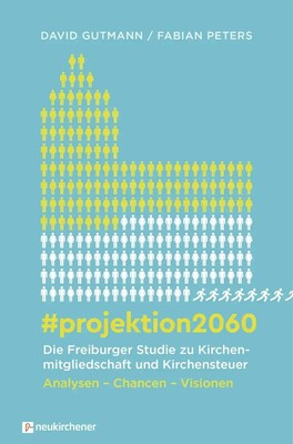 David Gutmann (u. a.) | projektion2060 - Die Freiburger Studie zu...