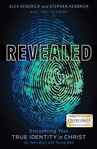 Revealed: Discovering Your True Identity in Christ for Teen... - Alex Kendrick