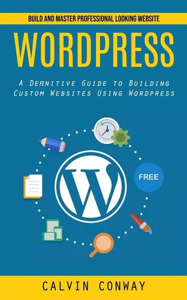 Calvin Conway | Wordpress | Taschenbuch | Englisch (2023) | Tyson Maxwell-image