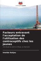 Facteurs Entravant L'acceptation De L'utilisation Des Contraceptifs Chez Les...
