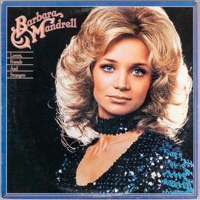 BARBARA MANDRELL Lovers, Friends and Strangers 1977 LP Vinyl : VG+/VG+ DO-2076