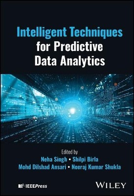 Intelligent Techniques for Predictive Data Analytics by Neha ... - 9781394227969