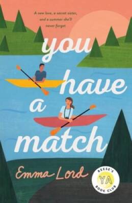 You Have a Match: A Novel - Hardcover By Lord, Emma - VERY GOOD