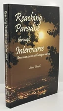 Reaching Paradise Through Intercourse: American Towns with Unique Names • 2005