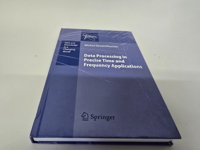Data Processing in Precise Time and Frequency A. Desaintfuscien |