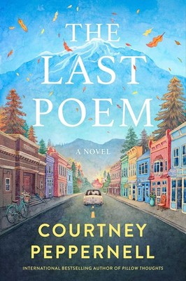Last Poem, Courtney Peppernell