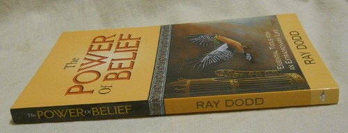 The Power of Belief: Essential Tools For An .... by Ray Dodd (2004, Paperback) - Picture 2 of 7