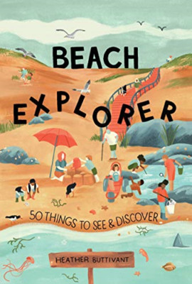 Beach Explorer: 50 Things to See and Discover (50 Thing - Paperback / softback N