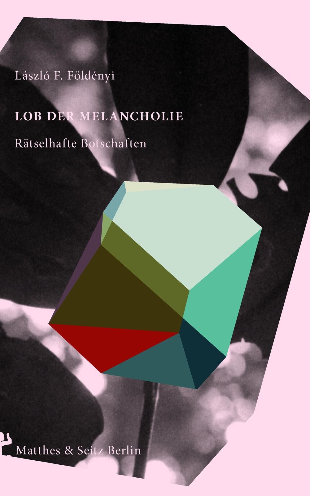 Thumbnail - Lob Der Melancholie László F. Földényi