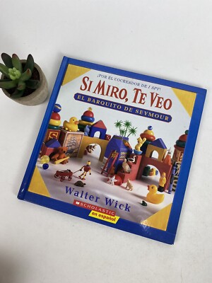 EL BARQUITO DE SEYMOUR (SI MIRO TE VEO) By Walter Wick - Hardcover