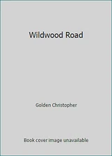 Wildwood Road by Golden Christopher