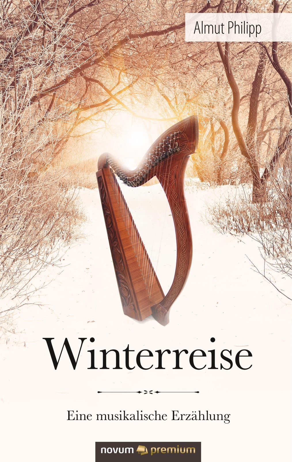 Thumbnail - Winterreise | Eine Musikalische Erzählung | Almut Philipp | Deutsch |