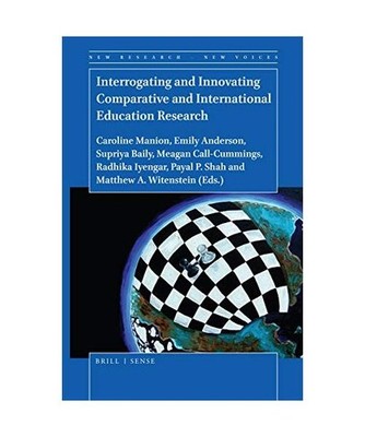 Interrogating and Innovating Comparative and International Education Research