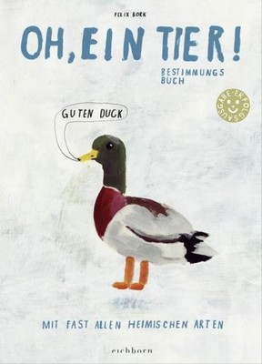 Oh, ein Tier ~ Felix Bork ~  9783847900504