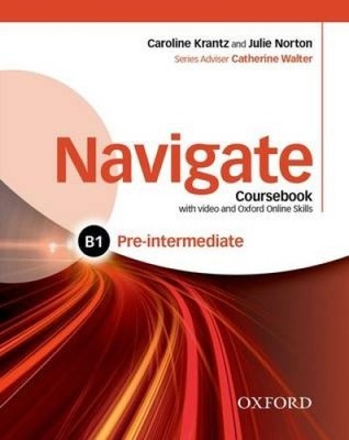 Navigate: Pre-intermediate B1: Coursebook with DVD and Oxford Online Skills