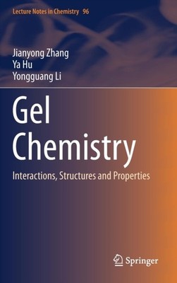 Zhang - Gelchemie Wechselwirkungen Strukturen und Eigenschaften - Neu - J555z