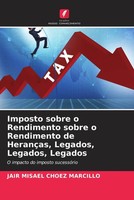 Imposto Sobre O Rendimento Sobre O Rendimento De HerançAs, Legados, Legados,...