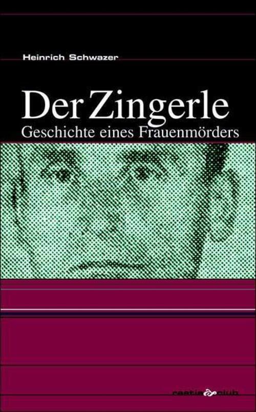 Thumbnail - Heinrich Schwazer | Der Zingerle | Taschenbuch | Deutsch (2003) | 160