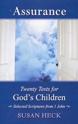 ASSURANCE: TWENTY TESTS FOR GOD's CHILDREN