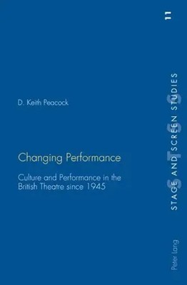David Keith Peacock | Changing Performance | Taschenbuch | Englisch | Peter Lang