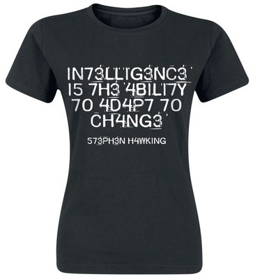 Sprüche T-Shirt Damen Intelligence Is The Ability To Adapt To Change schwarz