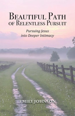Emily Johnson | Beautiful Path of Relentless Pursuit | Taschenbuch | Englisch