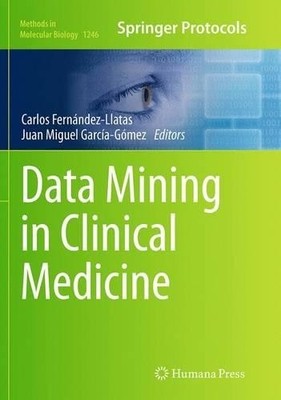Data Mining in Clinical Medicine - 9781493954742