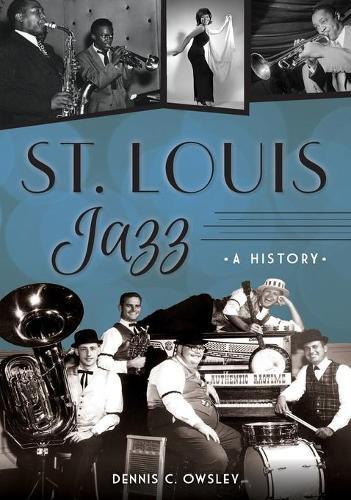Thumbnail - Dennis C. Owsley St. Louis Jazz (taschenbuch)