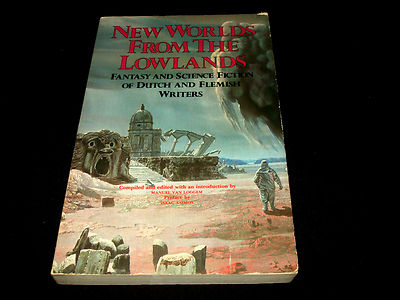 New Worlds From The Lowlands - Fantasy and Science Fiction Writers - englisch