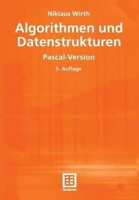 Algorithmen und Datenstrukturen: Pascal-Version by Niklaus Wirth (German) Paperb
