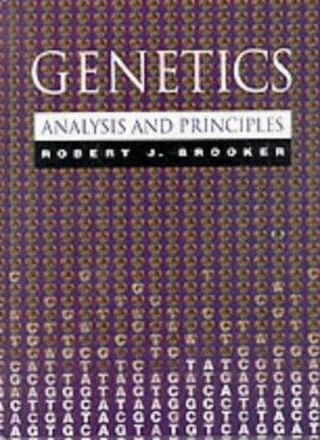 Genetics: Analysis and Principles,Robert J. Brooker