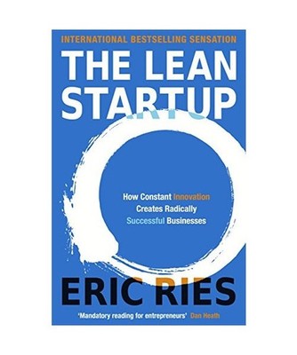 The Lean Startup: How Constant Innovation Creates Radically Successful Businesse