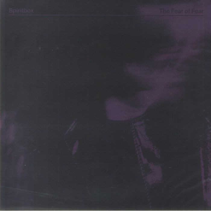 SPIRITBOX - The Fear Of Fear - Vinyl (gatefold LP + insert)