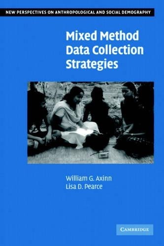 Mixed Method Data Collection Strategies by William G. Axinn, ... - 9780521671712