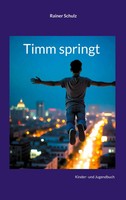 Rainer Schulz | Timm Springt | Taschenbuch | Deutsch (2025) | 72 S.