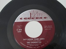 45 RECORD - THE CHORDETTES - LAY DOWN YOUR ARMS