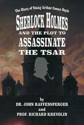 John Raffensperger Richa Sherlock Holmes and The Plot To Assassina (Taschenbuch)