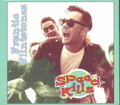 The Frantic Flintstones - Speed Kills (CD) - Psychobilly