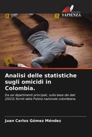 Juan Carlos GóMez MéNdez | Analisi Delle Statistiche Sugli Omicidi In Colombia.
