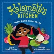 Kalamata's Kitchen: Taste Buds in Harmony by Sarah Thomas, Derek Wallace, Jo Kos