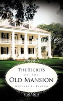 Michael J. Benton | The Secrets Of The Old Mansion | Taschenbuch | Englisch