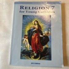 Religion 7 for Young Catholics by Seton Press...